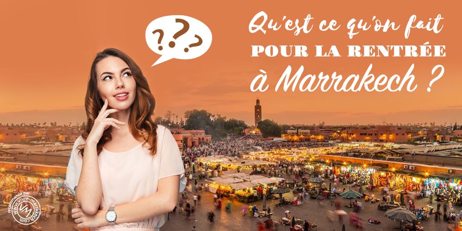 rentrée à Marrakech